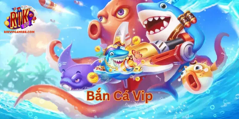 Chiến thuật nâng cao của Bắn Cá Vip
