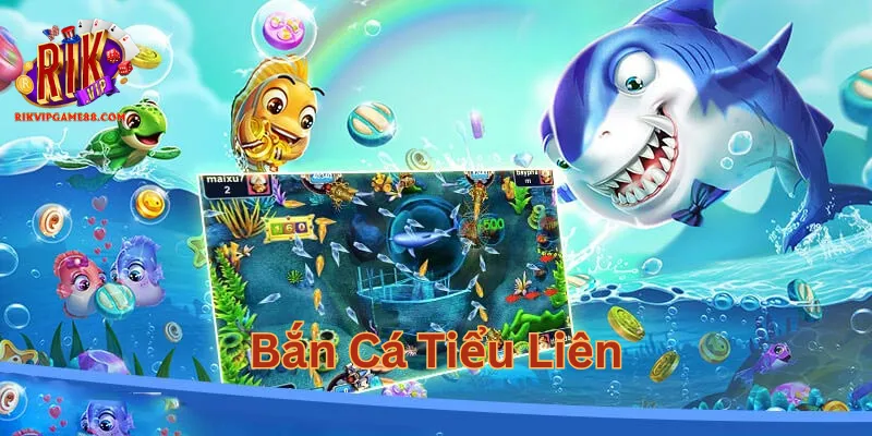 Mẹo chơi Bắn Cá Tiểu Liên siêu hay